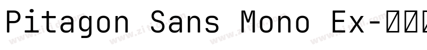 Pitagon Sans Mono Ex字体转换 Pitagon Sans Mono Ex字体转换